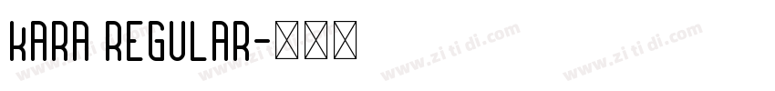 Kara Regular字体转换